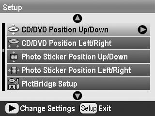 To adjust the outside diameter of the printing area, select CD/DVD Position Outside, then press the r button.