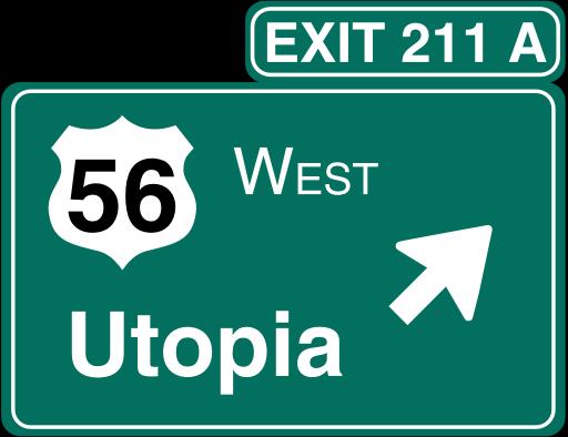 Utopia? A utopia is supposed to be a place of ideal perfection, especially in laws, government, and social conditions.