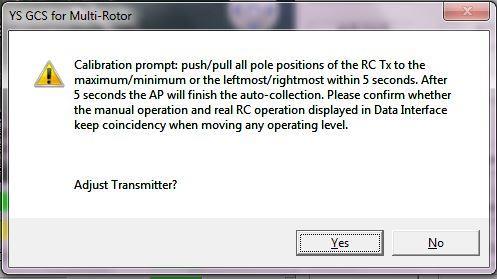 Calibrate Stick Movement Figure 27 a) Click Setting(S) Transmitter (T) Adjust Transmitter (C), the calibration prompt dialogue will open, as shown in Figure 28 b) Click Yes, within 5 seconds rotate