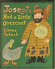 Book-Based Family Program Joseph Had a Little Overcoat By Simms Taback Program Focus Age group: Ages 2-4 Time frame: 45 minutes Central value: Not wasting (bal tashchit), recycling, cherishing