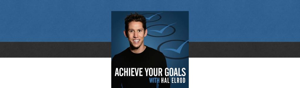 Achieve Your Goals Podcast #117 - The first ever "Fireside Chat" with Hal Elrod and UJ Ramdas Nick Welcome to the Achieve Your Goals Podcast with Hal Elrod.