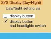 Setting changeover between day and night display Note: The setting (2) is active when calling up for the first time. A change is stored and becomes active when COMAND is switched on again.