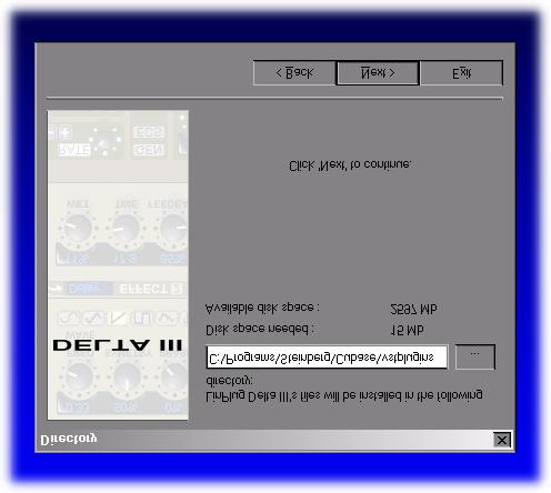 Installation The Delta III comes with its own Installer. After downloading the Delta III you will find a file named "DeltaIII.exe" located in your download folder.