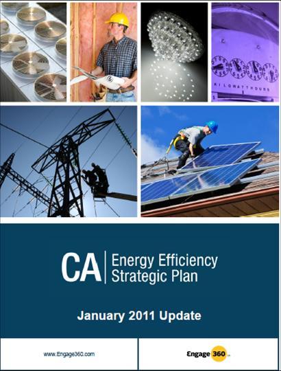 California Long Term Energy Efficiency Strategic Plan (CEESP) In September of 2008, the CPUC adopted California s first Long Term Energy Efficiency Strategic Plan presenting A single roadmap to
