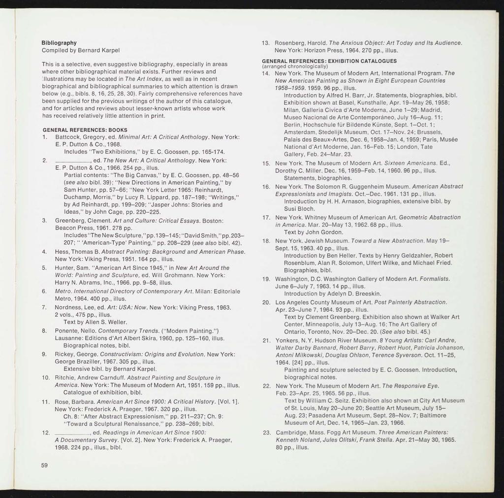 Bibliography Compiled by Bernard Karpel This is a selective, even suggestive bibliography, especially in areas where other bibliographical material exists.