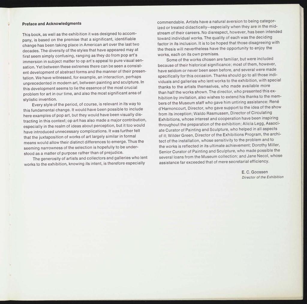 Preface and Acknowledgments This book, as well as the exhibition it was designed to accom pany, is based on the premise that a significant, identifiable change has been taking place in American art