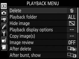 D The Playback Menu: Managing Images To display the playback menu, press G and select the K (playback menu) tab.