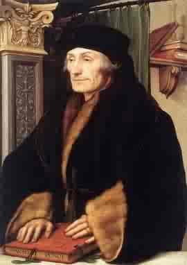 Christian Humanists Desiderius Erasmus 1466-1536 Wrote Praise of the Folly 1509 Critical of merchants,