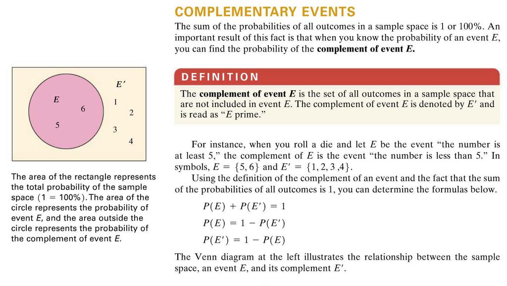 Example 4 0 Finding Complements Find the complement of each event. a. Rolling a die and getting a 4 b. Selecting a letter of the alphabet and getting a vowel c.
