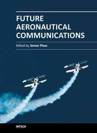 Future Aeronautical Communications Edited by Dr.