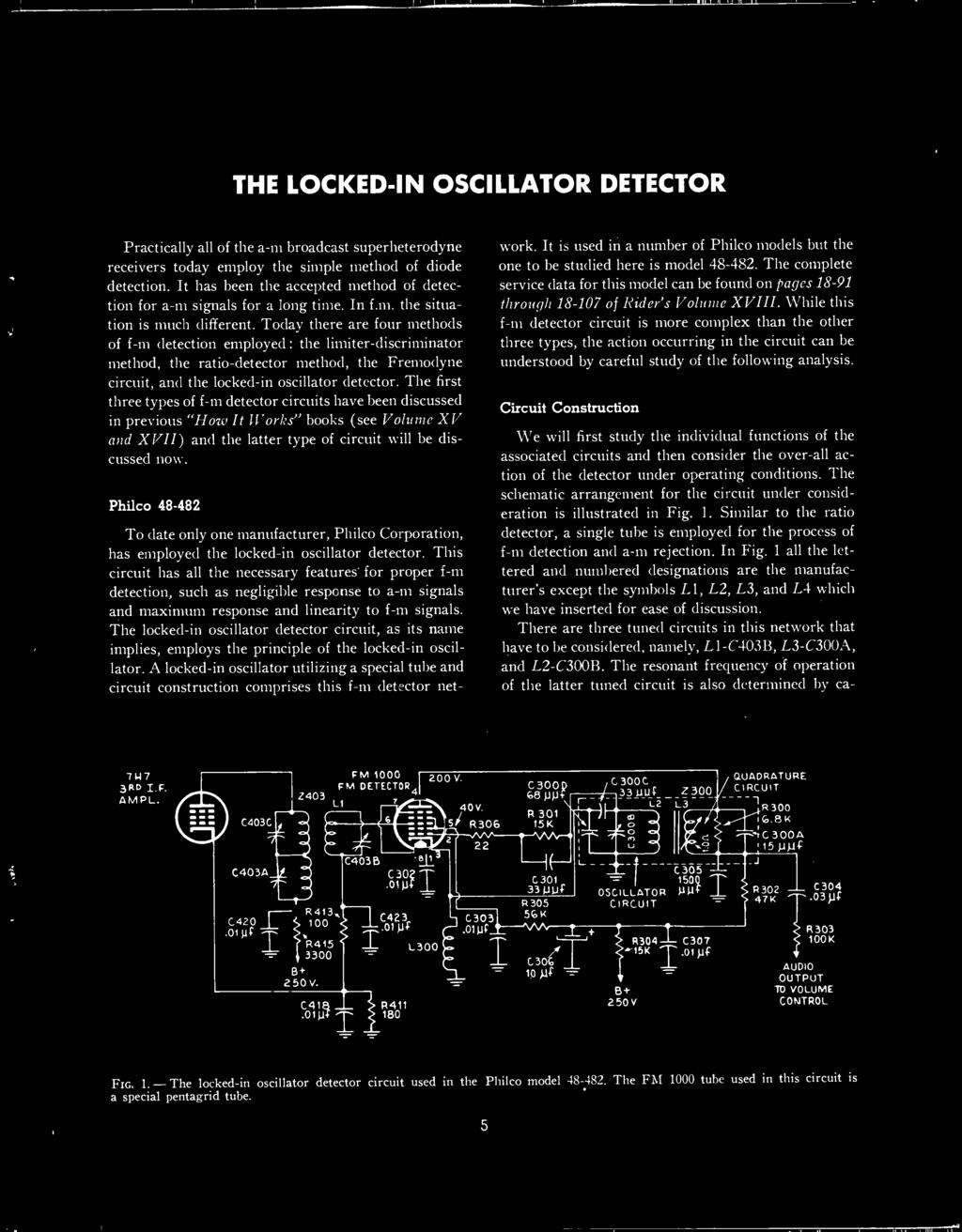 THE LOCKED -IN OSCILLATOR DETECTOR Practically all of the a -m broadcast superheterodyne receivers today employ the simple method of diode detection.