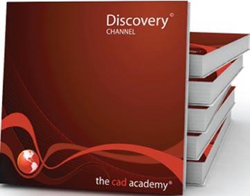Section 7: Discovery Channel The CAD Academy has partnered with the Discovery Channel to bring to life the inspiring documentaries of today and