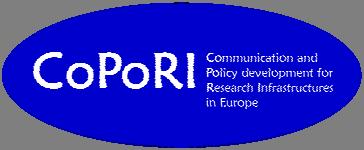 Annex VI The Project Background Information CoPoRI is an EU project funded under FP7 and supports the European Strategy Forum on Research Infrastructures (ESFRI).