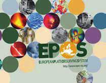 ENvIRONMENTAL SCIENCES epos European Plate Observing System The facility EPOS will create a single sustainable, permanent observational infrastructure, integrating existing geophysical monitoring