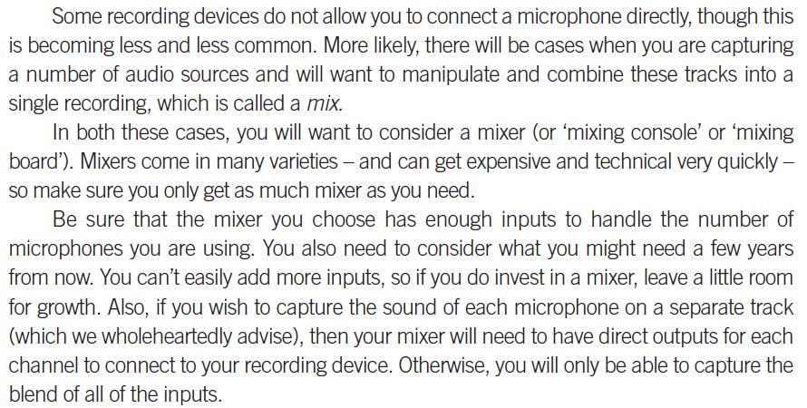 3. MIXER A sound mixer is a device that takes two or more audio signals, mixes