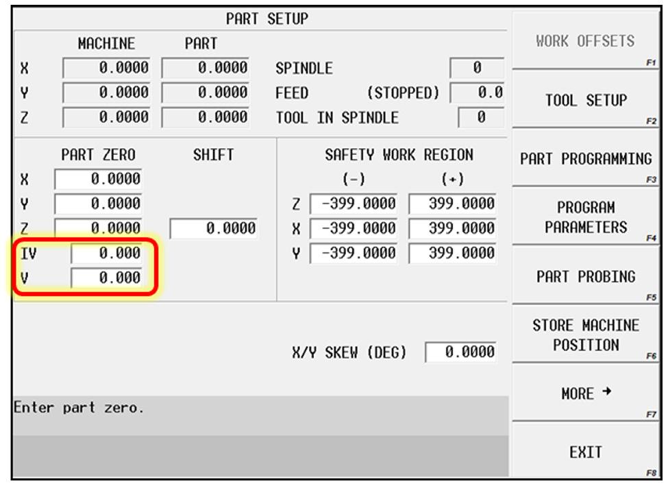 Mill Part Setup (Without Part Probe) Part Setup Screen Note: the default configuration for the part setup screen is in the Universal Rotary setting.