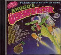 Kroko's Überflieger (CD Sampler) Kroko's Überflieger Format: CD Compilation / Sampler Erscheinungsjahr: 1989 Label: Teldec / WEA Records Cat.-No.: 241 744-2 Tracks: 1.) Prince - Partyman 2.