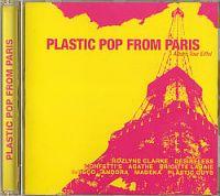 CD Sampler > O - Z Plastic Pop From Paris (CD Sampler) Plastic Pop From Paris Format: CD Compilation / Sampler Herstellungsland: Made in France Erscheinungsjahr: 2002 Label: Choice Of Music Records