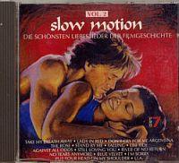 CD Sampler > O - Z Slow Motion - Vol. 2 (CD Sampler) Slow Motion - Vol. 2 Format: CD Compilation / Sampler Erscheinungsjahr: 1992 Label: RCA Records Cat.-No.