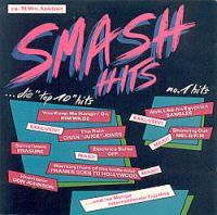 CD Sampler > O - Z Smash Hits (CD Sampler) Smash Hits Format: CD Compilation mit Maxi-Versionen Erscheinungsjahr: 1987 Label: CBS Records Cat.-No.: 450 500-2 (Album CD Hülle).
