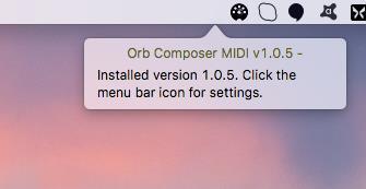 MAC Install Orb Composer MIDI1.0.5.dmg and launch the program Orb Midi. A Midi icon Symbol should appear on the top right.