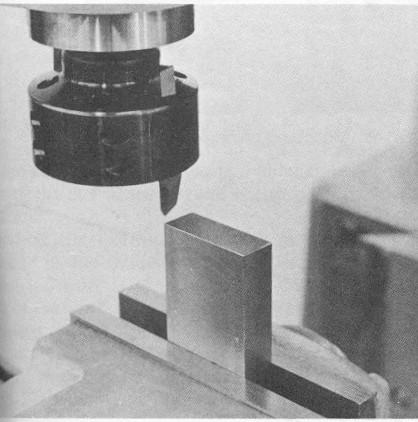 Page 38 of 37 MACHINING THE ENDS SQUARE Two common methods are used to square the ends of the workpieces in a vertical mill.