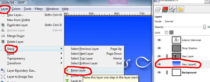 Arranging the Order of Layers You can change the order of layers from the Layers menu. Select New Layer #1, which contains the blue background Choose Layer, Stack, Raise Layer in the main menu.