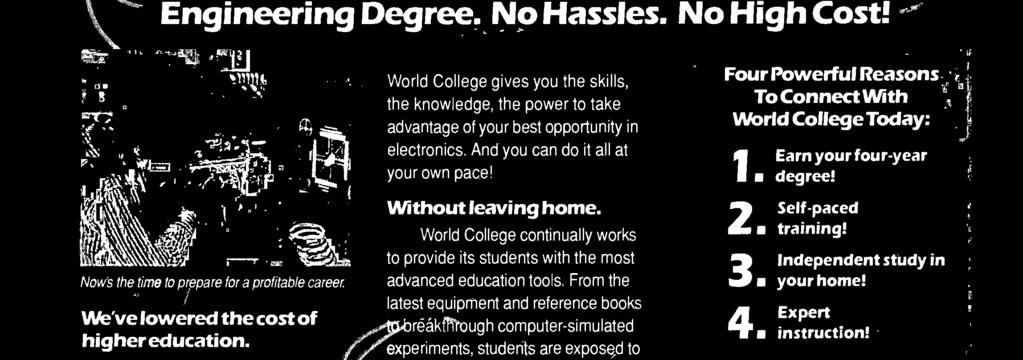 World College gives you the skills, the knowledge, the power to take advantage of your best opportunity in electronics.