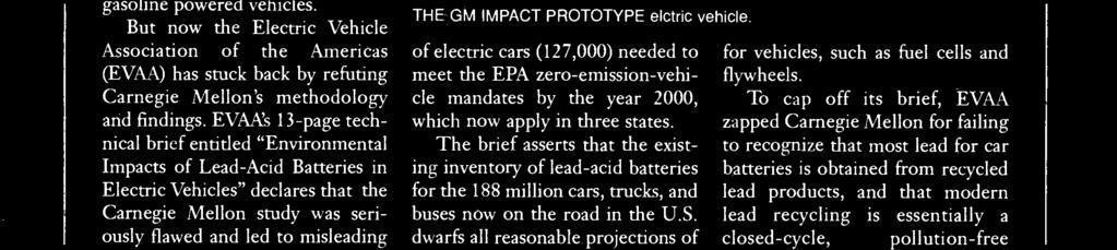It said that the projection of 10 million electric cars is nearly 80 times the number THE GM IMPACT PROTOTYPE elctric vehicle.