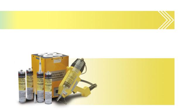 ld tight, and save work Higher application temp for longer open time 3M Scotch-Weld Polyurethane Reactive (PUR) Easy Adhesive Systems System Components 20