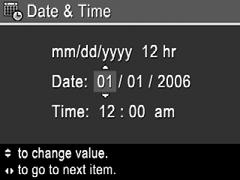 Use to adjust the highlighted value. 2. Use to move to the other selections and repeat Step 1 until the date and time are set correctly. 3.