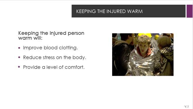 When people have serious injuries, it is very important to keep them warm. Cover the person you are helping up and if you can, put something between them and the ground.
