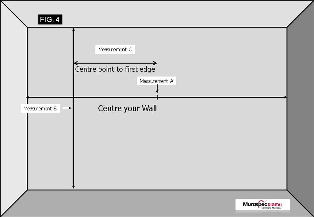 Muraspec Digital (Hints & Tips) Plotting out the Wall Measure the full width of the wall, clearly marking the centre