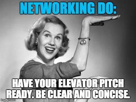 Networking Tips When attending a networking event.