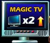 F. Magic TV With 2 or more symbols on the screen, player enters the MAGIC TV. i.