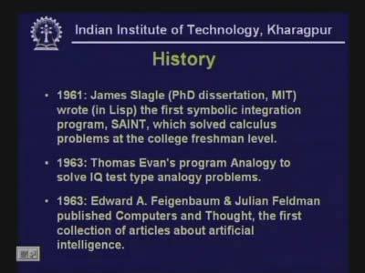 brought together the founding fathers of AI for the first time. In 1961 James Slagle wrote the first symbolic integration program.