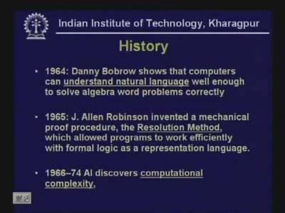 (Refer Slide Time: 52:05) Before that people felt that a lot of things were possible by AI and we will soon have an extremely intelligent computer.