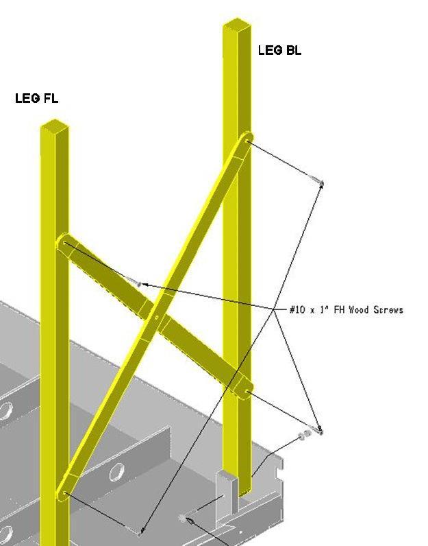 Page 5 8. Attach braces to FL & BL Legs - Locate two of the long leg braces and four #10 x 1 FH Wood Screws. Attach first brace as shown, using pre-drilled holes in legs.