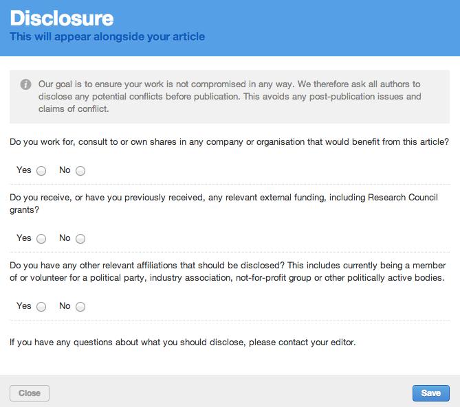 Disclosure As soon as possible, fill in your disclosure on the right hand side of your article page. If you have any questions about it, ask your editor.
