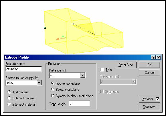 30. Rotate the image to see it in 3D then select the Extrude Profile button. Edit the dialog box as shown in figure 28. You will note a yellow trial extrusion.