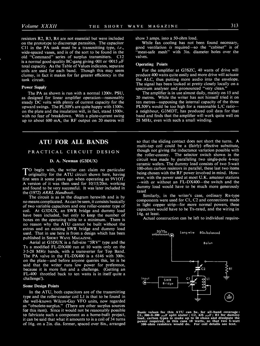 Volume XXXII THE SHORT WAVE MAGAZINE 313 resistors R2, R3, R4 are not essential but were included on the prototype to discourage parasitics.