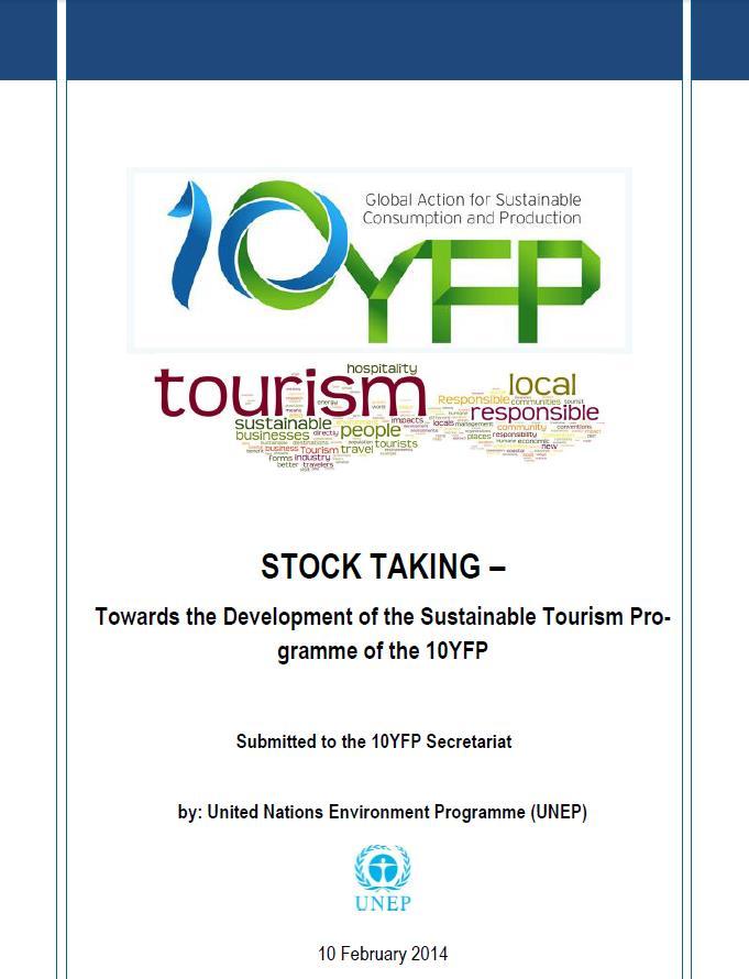 Stock Taking Exercise Cursory desk research on status quo of sustainable tourism worldwide Analysis (secondary research) of a wide range of publications and