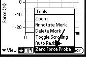 At the bottom of the screen, click on the Tools menu. 3. Click on Zero Force Probe in the Tools menu. 4.