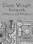 Ideal for today s metal crafters looking to recreate the decorative architectural accessories from an earlier era, these royalty-free patterns will also be of value to artists, architects, and