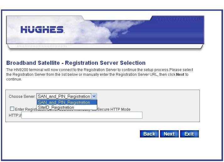Chapter 4 Commissioning the satellite modem 2. On the Registration Server Selection screen, select a registration server from the drop-down list. For U.S. and Canadian installations, select SAN_and_PIN_Registration.