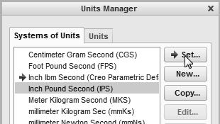 The set of units is stored with the model file when you save. Pick Inch Pound Second (IPS) by clicking in the list window as shown. 6.