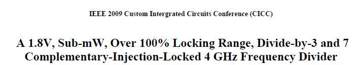 Injection-Locked Frequency Divider (ILFD) with interpolated phases 3-stage ring oscillator Injected clock at 3 time the