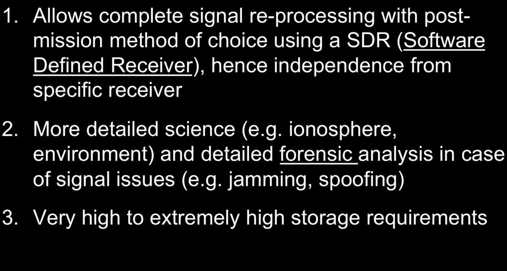 (Software Defined Receiver), hence independence from specific receiver 2.