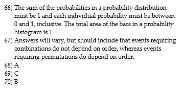 65) A) 25.5 B) 25 C) 22.5 D) 27.5 Provide an appropriate response. 66) List the two requirements for a probability distribution.