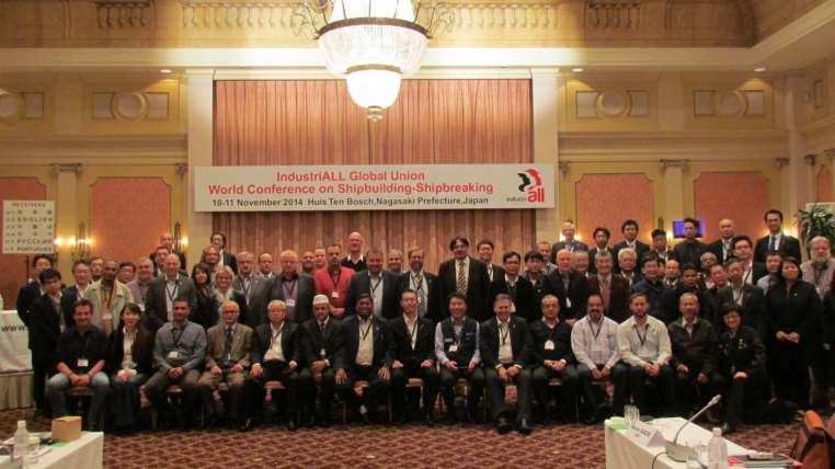 IndustriALL World Conference on Shipbuilding-Shipbreaking 10-11 November 2014 Huis Ten Bosch/Nagasaki Prefecture, Japan 83 participants from 24 unions in 19